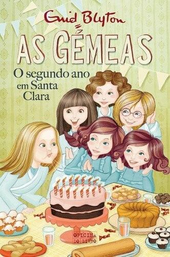 Enid Blyton As gémeas - O segundo ano em Santa Clara (portugiesisch)