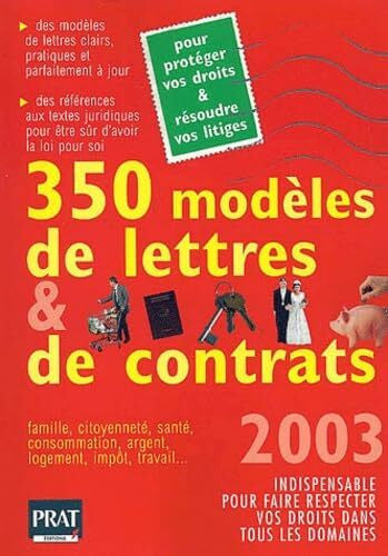 Collectif 350 Modeles De Lettres Et De Contrats. Edition 2003