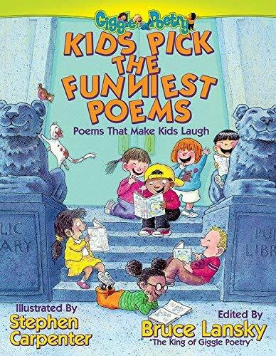 Carpenter, Stephen Kids Pick the Funniest Poems: A Collection of Poems That Will Make You Laugh