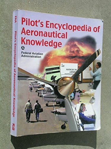 Federal Aviation Administration Pilot's Encyclopedia of Aeronautical Knowledge