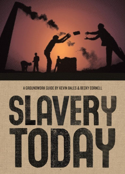 Bales, Kevin;Cornell, Becky; Slavery Today