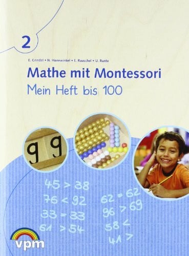 Mathe mit Montessori. Mein Heft bis 100: Arbeitsheft Klasse 2