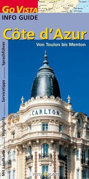 Lehmann, Uwe Cote d'Azur: von Toulon bis Menton (Go Vista Info Guide)