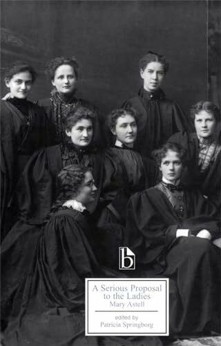 Astell, Mary Serious Proposal to the Ladies: Parts I and II (Broadview Literary Texts)