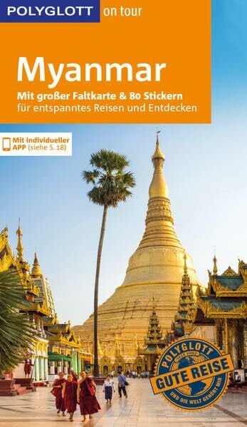 Petrich, Martin H. POLYGLOTT on tour Reiseführer Myanmar: Mit großer Faltkarte und 80 Stickern