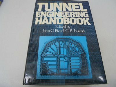 john-o-bickel-t-r-kuesel Tunnel Engineering Handbook