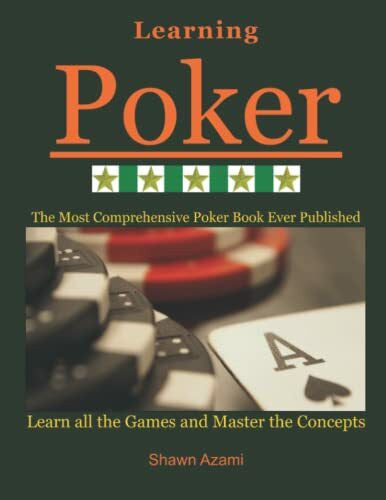 Azami, Shawn Learning Poker: (Beginner, Intermediate, and Advanced)
