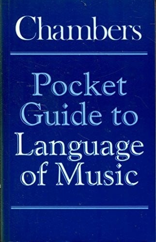 Munro, Wendy Chambers Pocket Guide to the Language of Music