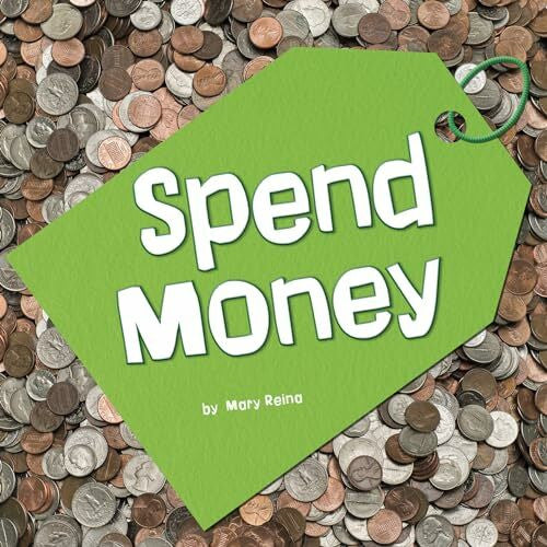 Reina, Mary Spend Money (Earn It, Save It, Spend It!)