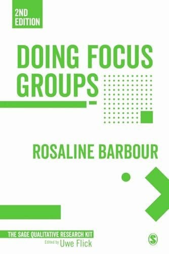 Barbour, Rosaline Doing Focus Groups (Qualitative Research Kit, Band 4)