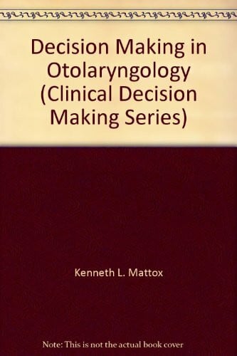 Decision Making in Otolaryngology