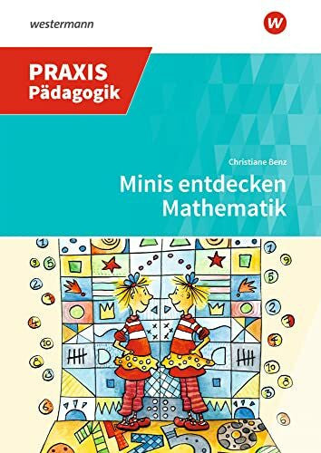 Zöllner, Johanna Praxis Frühkindliche Bildung: Minis entdecken Mathematik (Praxis Frühe Bildung)