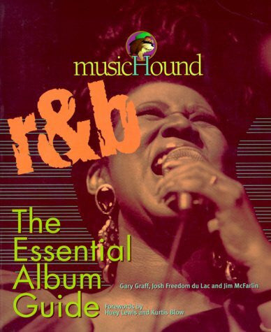 McFarlin, Jim Musichound R&B: The Essential Album Guide