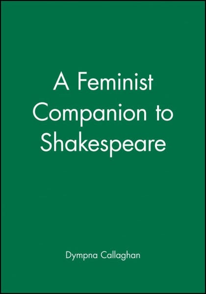 Callaghan, Dympna Feminist Companion to Shakespeare (Blackwell Companions to Literature and Culture)
