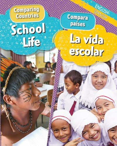 Crewe, Sabrina School Life/La Vida Escolar (Comparing Countries/ Compara PaÃses)