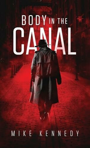 Kennedy, Mike BODY IN THE CANAL