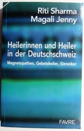 (Ohne Autor) Heilerinnen und Heiler in der Deutschschweiz
