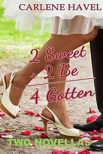 Havel, Carlene 2Sweet 2Be 4Gotten