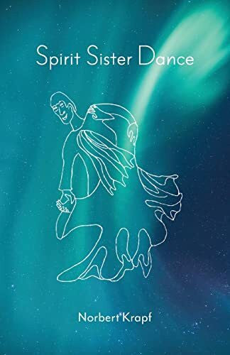 Krapf, Norbert Spirit Sister Dance