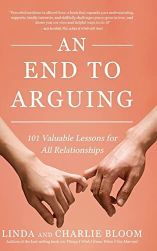 Bloom, Linda And Charlie An End to Arguing: 101 Valuable Lessons for All Relationships