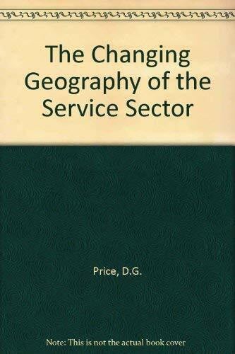 Blair, A.M. The Changing Geography of the Service Sector