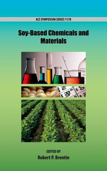 Brentin, Robert P. Soy-Based Chemicals and Materials (ACS Symposium Series, 1178, Band 1178)