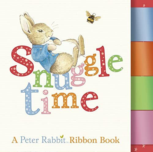 Potter, Beatrix Snuggle Time: A Peter Rabbit Ribbon Book (PR Baby books)