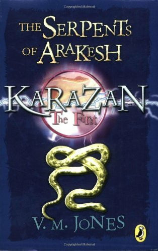Jones, V. M. The Karazan Quartet: The Serpents Of Arakesh