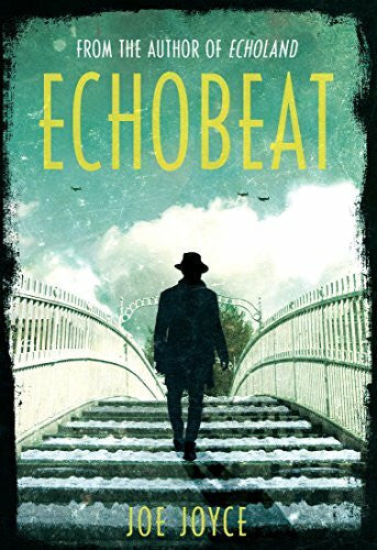 Joyce, Joe Echobeat: Second Book in Echoland Trilogy