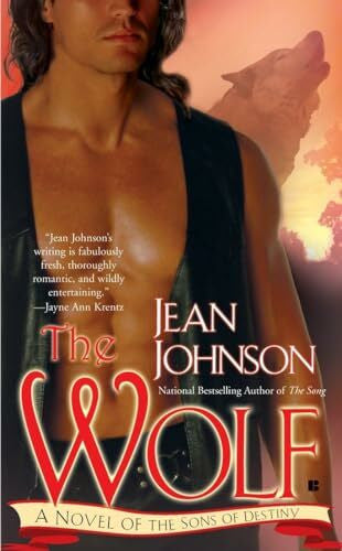 Johnson, Jean The Wolf: A Novel of the Sons of Destiny