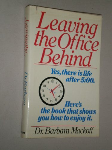MacKoff, Barbara Leaving the Office Behind