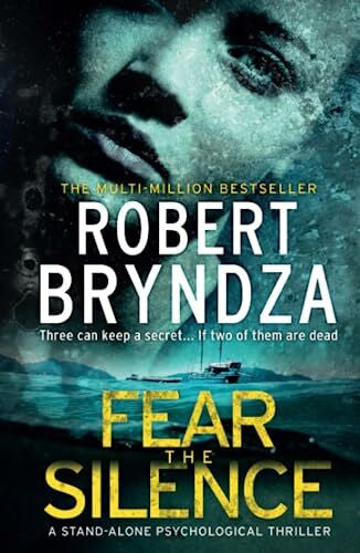 Bryndza, Robert Fear The Silence: Three can keep a secret... If two of them are dead