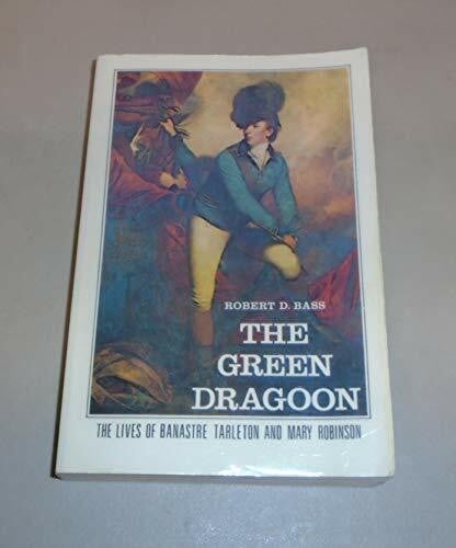 Bass, Robert D. The Green Dragoon