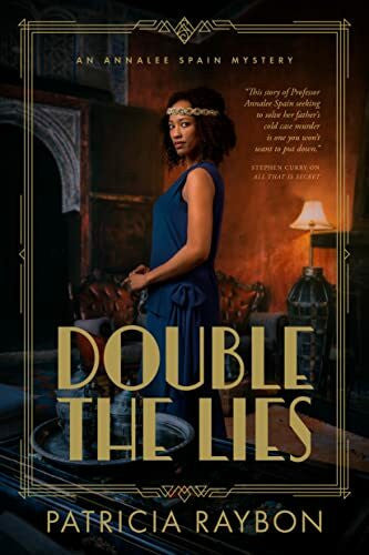 Raybon, Patricia Double the Lies (The Annalee Spain Mysteries, 2)