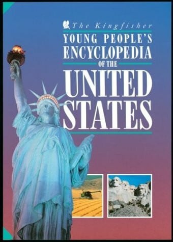 Shapiro, William E. The Kingfisher Young People's Encyclopedia of the United States