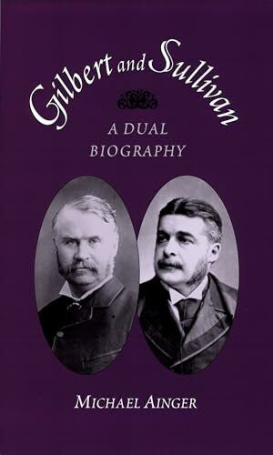 Ainger, Michael Gilbert and Sullivan: A Dual Biography