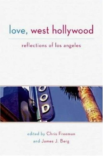 Berg, James J. Love, West Hollywood: Reflections of Los Angeles