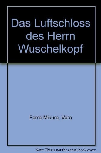 Hoffmann, Franz Das Luftschloss des Herrn Wuschelkopf (Club-Taschenbuch-Reihe)