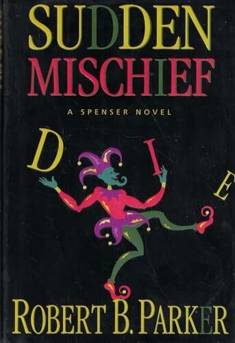 Parker, Robert B. Sudden Mischief