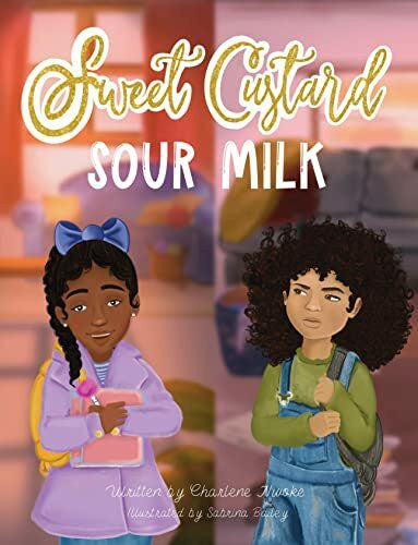 Bailey, Sabrina Sweet Custard Sour Milk