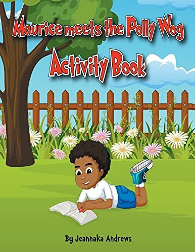 Andrews, Jeannaka Maurice meets the Polly Wog Activity Book