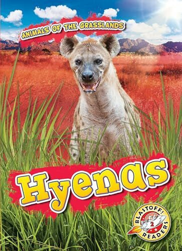 Duling, Kaitlyn Hyenas (Animals of the Grassland, Level 2)