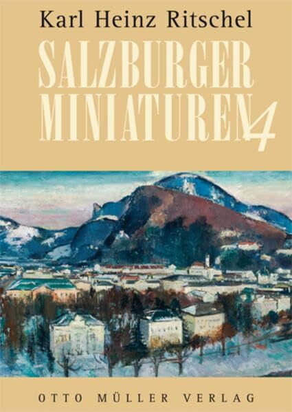 Ritschel, Karl H Salzburger Miniaturen IV