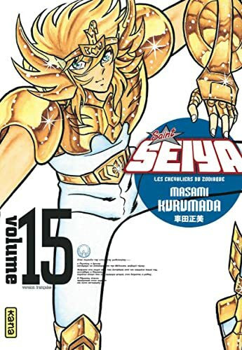 Masami Kurumada Saint Seiya ultimate edit, Tome 15 : Les chevaliers du zodiaque
