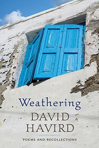 Havird, David Weathering: Poems and Recollections