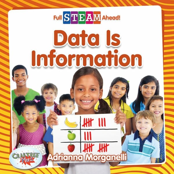 Morganelli, Adrianna Data Is Information (Full Steam Ahead!: Math Matters)