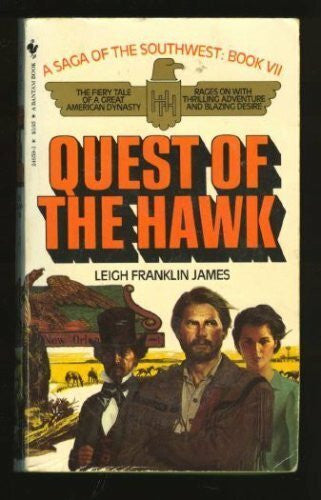 leigh-franklin-james The Quest of the Hawk (Saga of the Southwest)