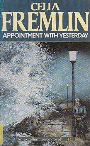 Fremlin, Celia Appointment with Yesterday