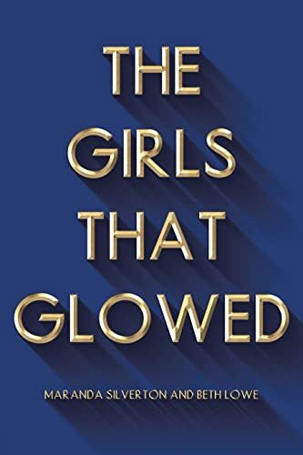 Beth The Girls That Glowed