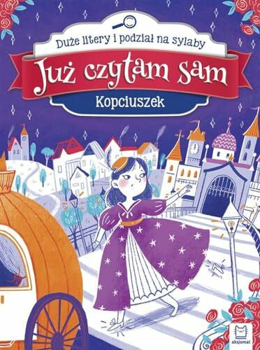 Unknown Już czytam sam Kopciuszek Duże litery i podział na sylaby
